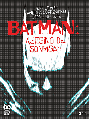 BATMAN: ASESINO DE SONRISAS - ECC