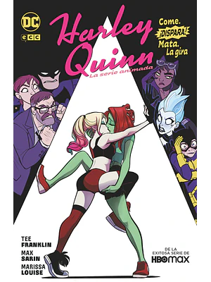 HARLEY QUINN - LA SERIE ANIMADA - COME, DISPARA, MATA: LA GIRA - ECC