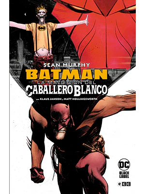 BATMAN: LA MALDICI_ DEL CABALLERO BLANCO EDICION DELUXE - ECC