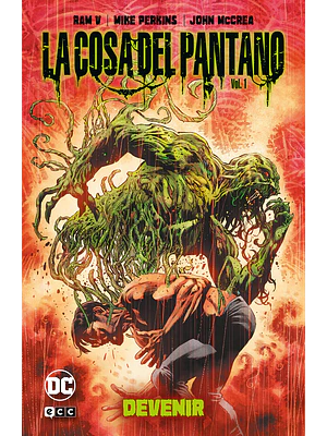 LA COSA DEL PANTANO: DEVENIR VOL. 1 DE 2 UNIVERSO OSCURO - ECC