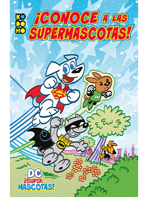 DC SUPERMASCOTAS: CONOCE A LAS SUPERMASCOTAS - ECC