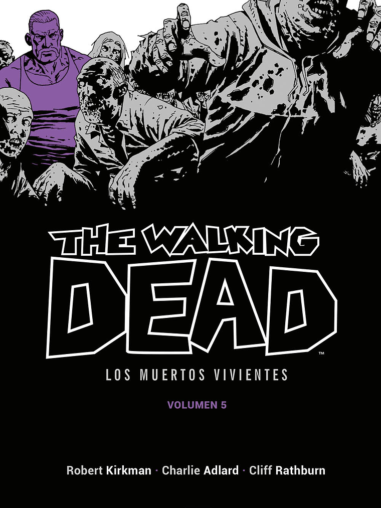 THE WALKING DEAD LOS MUERTOS VIVIENTES VOL. 05 DE 16 - ECC 1