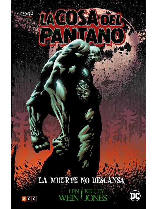 LA COSA DEL PANTANO: LA MUERTE NO DESCANSA - ECC 1