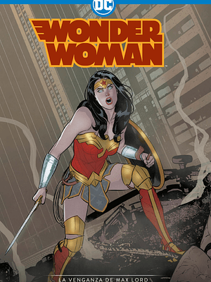 WONDER WOMAN: SEGUNDA TEMPORADA - LA VENGANZA DE MAX LORD - ECC