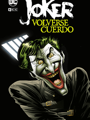 JOKER: VOLVERSE CUERDO - ECC