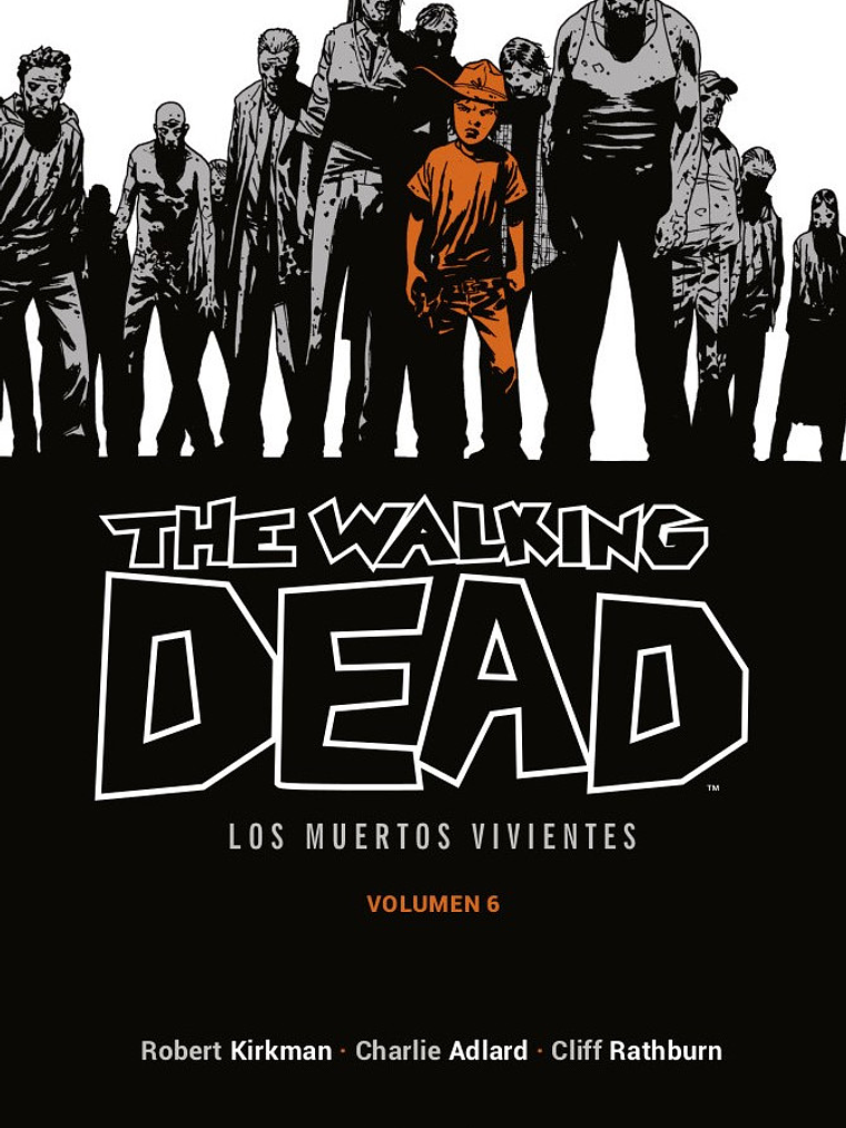 THE WALKING DEAD LOS MUERTOS VIVIENTES VOL. 06 DE 16 - ECC 1