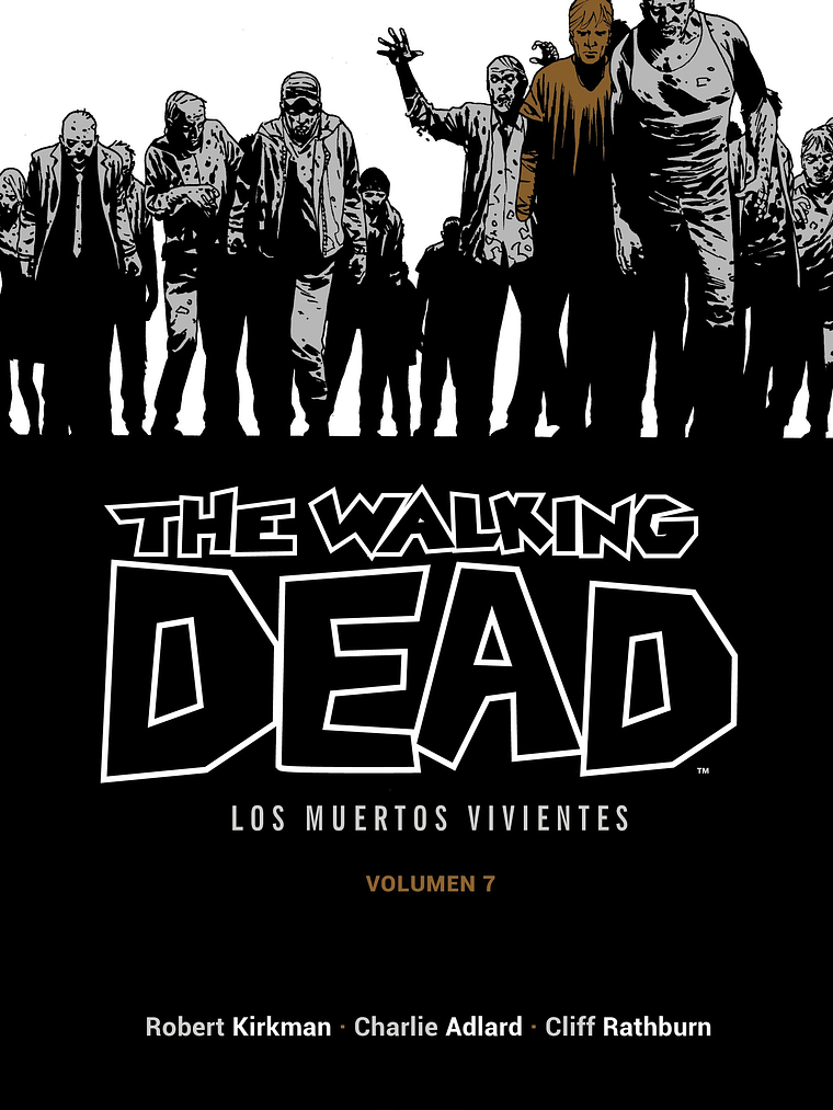 THE WALKING DEAD LOS MUERTOS VIVIENTES VOL. 07 DE 16 - ECC 1