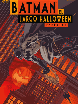 BATMAN: EL LARGO HALLOWEEN - ESPECIAL SEGUNDA EDICION - ECC