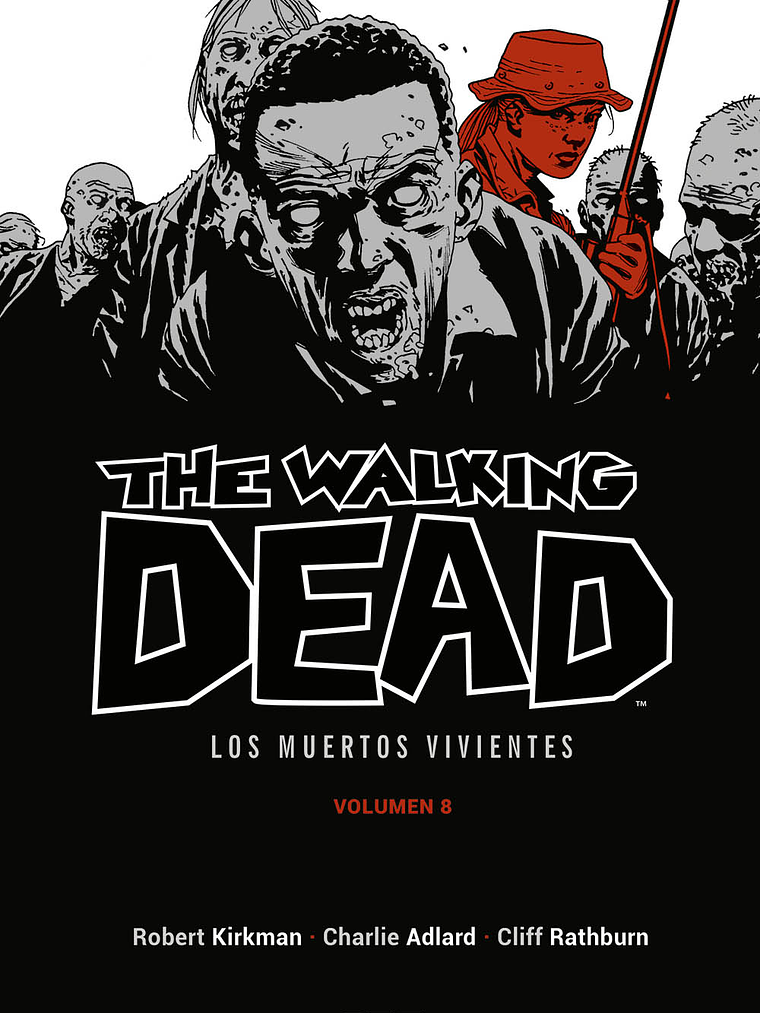THE WALKING DEAD LOS MUERTOS VIVIENTES VOL. 08 DE 16 - ECC 1