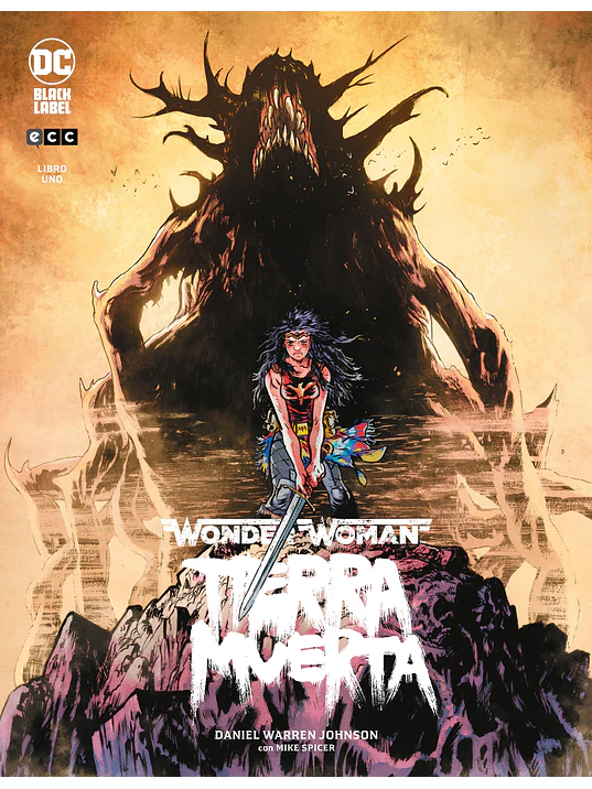 WONDER WOMAN: TIERRA MUERTA VOL. 1 DE 2 - ECC 1
