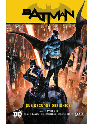 BATMAN VOL. 01: SUS OSCUROS DESIGNIOS BATMAN SAGA LA GUERRA DEL JOKER PARTE 1 - ECC