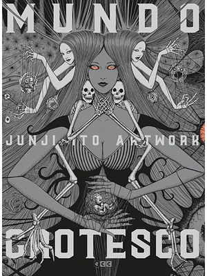 JUNJI ITO ARTWORK: MUNDO GROTESCO - ECC