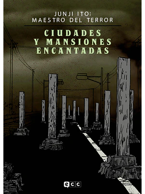 JUNJI ITO: MAESTRO DEL TERROR - CIUDADES Y MANSIONES ENCANTADAS - ECC