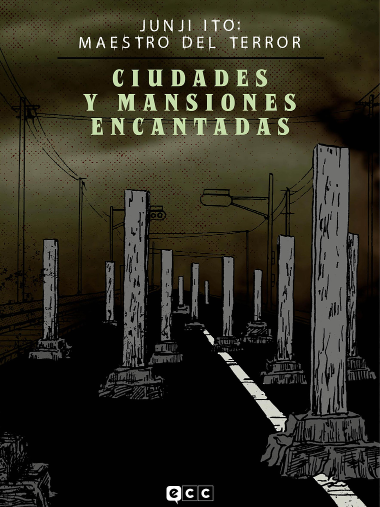 JUNJI ITO: MAESTRO DEL TERROR - CIUDADES Y MANSIONES ENCANTADAS - ECC 1
