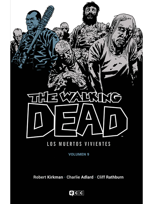 THE WALKING DEAD LOS MUERTOS VIVIENTES VOL. 09 DE 16 - ECC 1