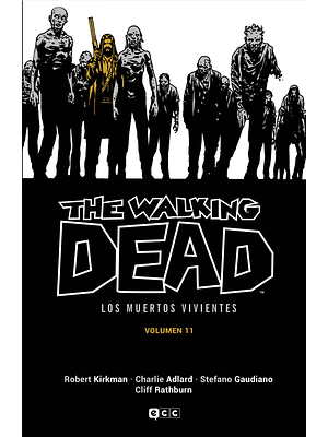 THE WALKING DEAD LOS MUERTOS VIVIENTES VOL. 11 DE 16 - ECC