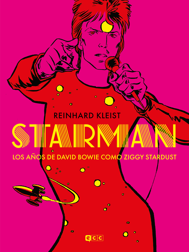 STARMAN: LOS ANOS DE DAVID BOWIE COMO ZIGGY STARDUST - ECC 1