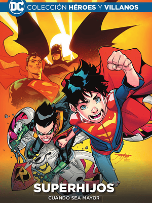 COLECCIÓN HÉROES Y VILLANOS VOL. 31 - SUPERHIJOS: CUANDO SEA MAYOR - ECC