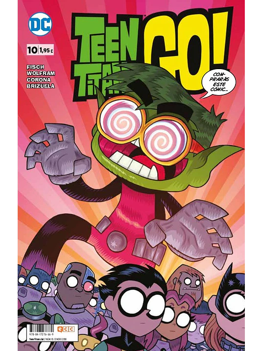 TEEN TITANS GO NUM. 10 - ECC 1