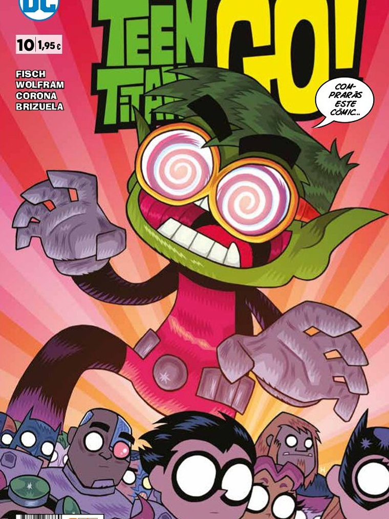 TEEN TITANS GO NUM. 10 - ECC 1