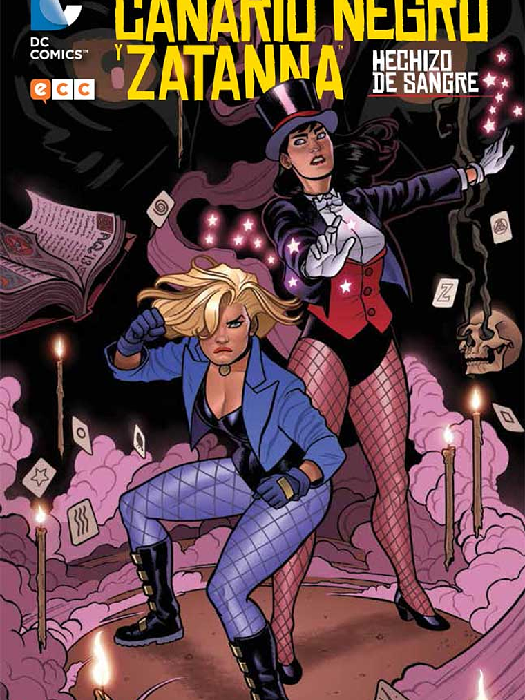 CANARIO NEGRO Y ZATANNA: HECHIZO DE SANGRE - ECC 1