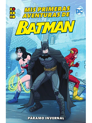 MIS PRIMERAS AVENTURAS DE BATMAN: PRAMO INVERNAL - ECC