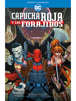 CAPUCHA ROJA Y LOS FORAJIDOS: PRIMERA TEMPORADA - TRINIDAD OSCURA - ECC