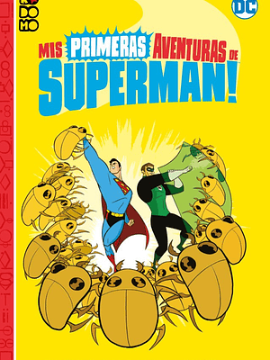 MIS PRIMERAS AVENTURAS DE SUPERMAN: CRIATURAS DEL PLANETA X - ECC