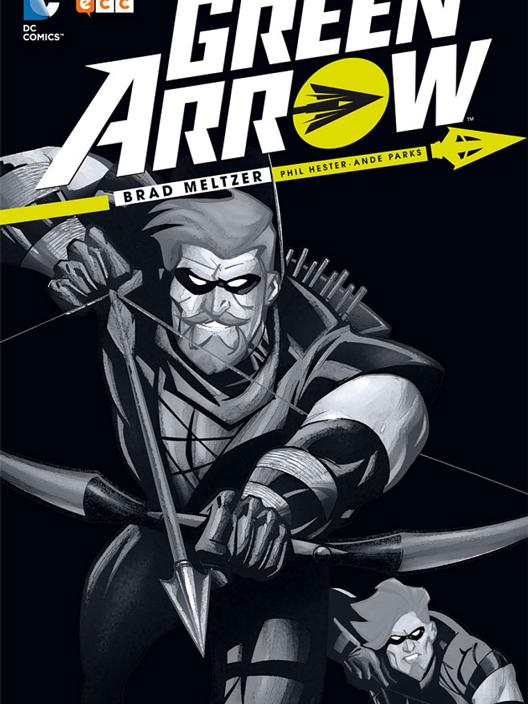 GREEN ARROW DE BRAD MELTZER - ECC 1