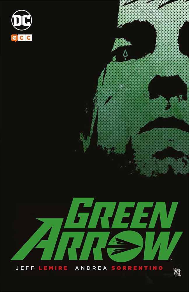 GREEN ARROW DE JEFF LEMIRE Y ANDREA SORRENTINO - ECC