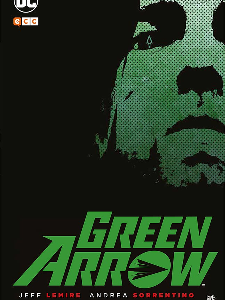GREEN ARROW DE JEFF LEMIRE Y ANDREA SORRENTINO - ECC 1