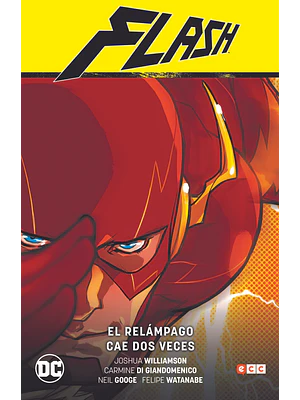 FLASH VOL. 01: EL RELMPAGO CAE DOS VECES FLASH SAGA - RENACIMIENTO PARTE 1 - ECC