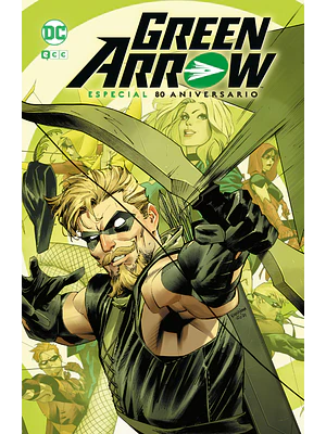 GREEN ARROW: ESPECIAL 80 ANIVERSARIO - ECC
