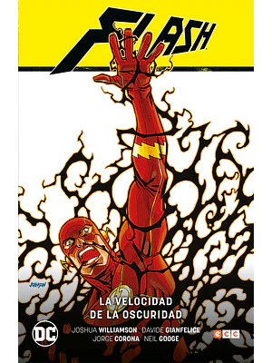 FLASH VOL. 02: LA VELOCIDAD DE LA OSCURIDAD FLASH SAGA - RENACIMIENTO PARTE 2 - ECC