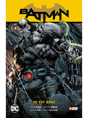 BATMAN VOL. 04: YO SOY BANE BATMAN SAGA - RENACIMIENTO PARTE 4 - ECC