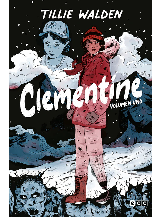 THE WALKING DEAD LOS MUERTOS VIVIENTES: CLEMENTINE VOL. 1 DE 3 - ECC 1