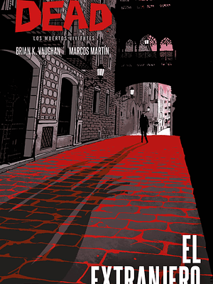 THE WALKING DEAD LOS MUERTOS VIVIENTES: EL EXTRANJERO - ECC