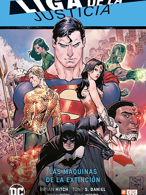 LIGA DE LA JUSTICIA VOL. 01: LAS MQUINAS DE LA EXTINCI”N LJ SAGA - RENACIMIENTO PARTE 1 - ECC
