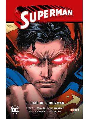 SUPERMAN VOL. 01: EL HIJO DE SUPERMAN SUPERMAN SAGA - RENACIMIENTO PARTE 1 - ECC