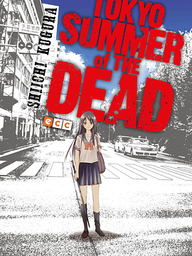 TOKYO SUMMER OF THE DEAD - INTEGRAL - ECC