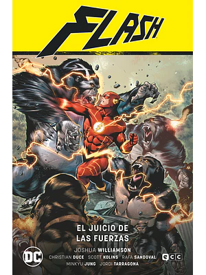 FLASH VOL. 07: EL JUICIO DE LAS FUERZAS FLASH SAGA - LA B˜SQUEDA DE LA FUERZA PARTE 2 - ECC