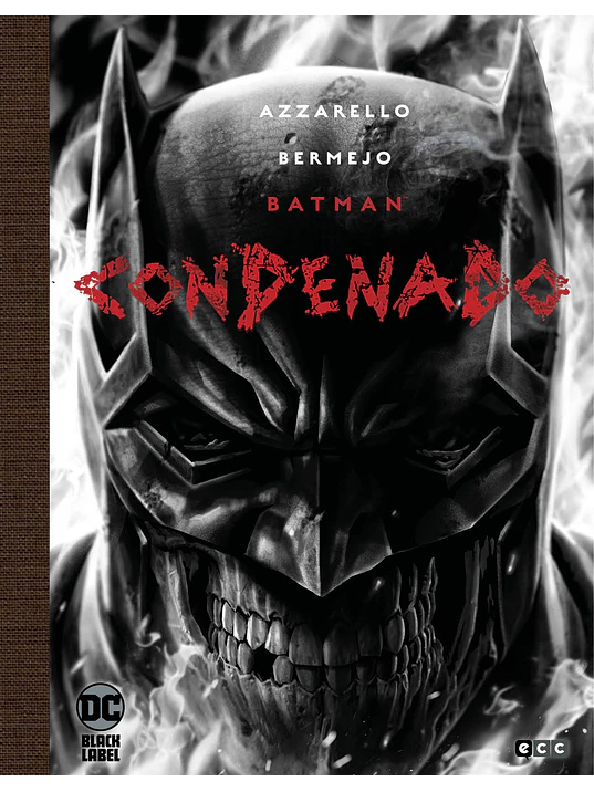 BATMAN: CONDENADO - EDICION DELUXE LIMITADA EN BLANCO Y NEGRO - ECC 1