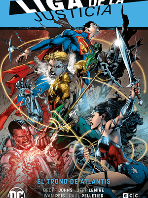 LIGA DE LA JUSTICIA VOL. 03: EL TRONO DE ATLANTIS NUEVO UNIVERSO PARTE 3 - ECC