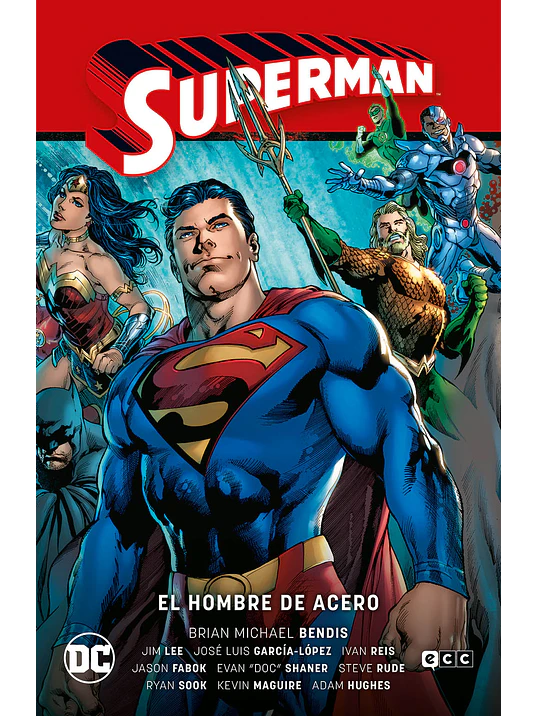 SUPERMAN VOL. 01: EL HOMBRE DE ACERO SUPERMAN SAGA - LA SAGA DE LA UNIDAD PARTE 1 - ECC 1