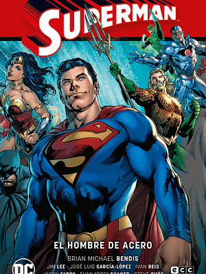 SUPERMAN VOL. 01: EL HOMBRE DE ACERO SUPERMAN SAGA - LA SAGA DE LA UNIDAD PARTE 1 - ECC