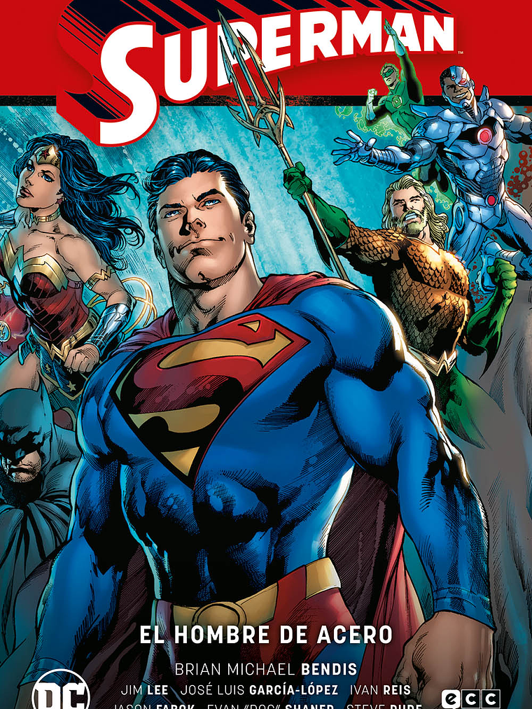 SUPERMAN VOL. 01: EL HOMBRE DE ACERO SUPERMAN SAGA - LA SAGA DE LA UNIDAD PARTE 1 - ECC 1