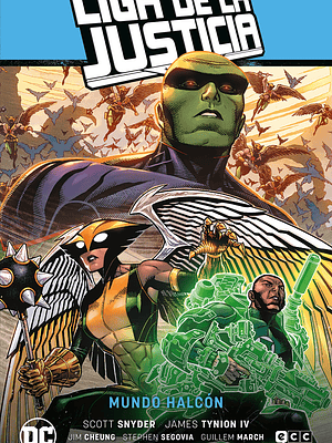 LIGA DE LA JUSTICIA VOL. 03: MUNDO HALC”N LJ SAGA LA TOTALIDAD PARTE 4 - ECC