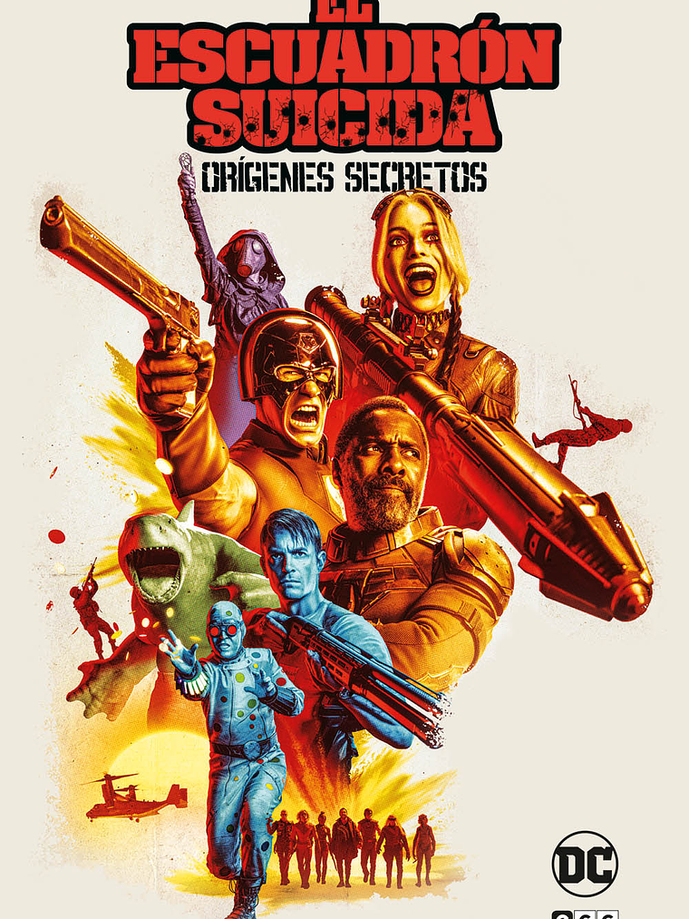 EL ESCUADR”N SUICIDA: ORGENES SECRETOS VOL. 01 - ECC 1