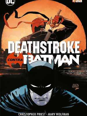DEATHSTROKE CONTRA BATMAN - ECC