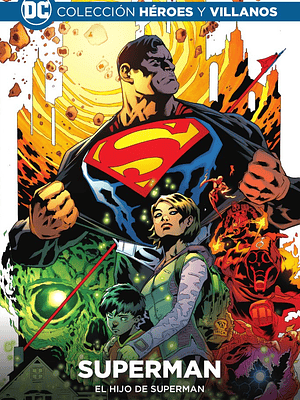 COLECCIÓN HÉROES Y VILLANOS VOL. 06 - SUPERMAN: EL HIJO DE SUPERMAN - ECC